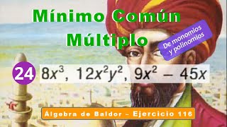 Ejercicio 116  24 Mínimo Común Múltiplo de monomios y polinomios Álgebra de Baldor [upl. by Lazaro586]