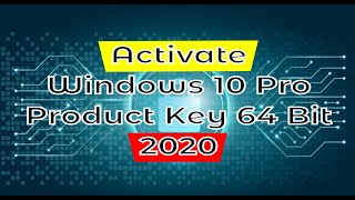 Activate Windows 10 Pro Product Key 64 Bit 2020 [upl. by Humphrey]