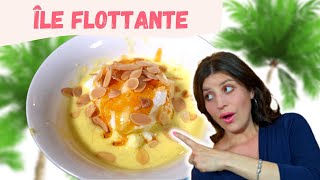 COMMENT FAIRE UNE ÎLE FLOTTANTE  Recette île flottante  Île flottante rapide  Île flottante [upl. by Nnylarak]