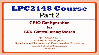 GPIO Configuration for LED Control using Switch  LPC2148 Course Part 2 [upl. by Abbie878]