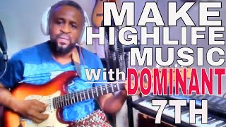 How DOMINANT 7th are USED in HIGHLIFE Guitar Beginners Lesson [upl. by Stace]