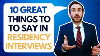 10 quotBRILLIANT Things to Sayquot in a RESIDENCY INTERVIEW for GUARANTEED SUCCESS Interview Tips [upl. by Longwood]