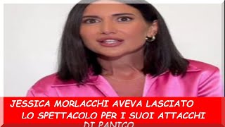 Jessica Morlacchi come mai era sparita dallo spettacolo il demone del panico [upl. by Broucek]