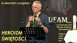 dr Wincenty Łaszewski  Heroizm świętości [upl. by Hinda490]