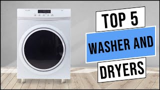 Top 5 Best Washer and Dryers 2023  Best Washer and Dryer Combo You Can Buy [upl. by Hatnamas731]