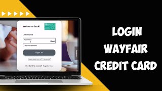 How to Login WayFair Commenity Bank Credit Card 2024 [upl. by Alasteir]