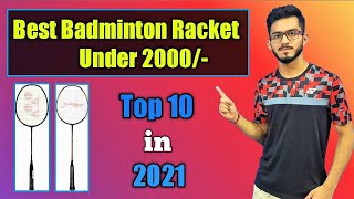 Best Badminton Racket Under 2000rs  Top 10 Badminton Racket  2021 [upl. by Yesima]