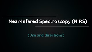 Near Infared Spectroscopy NIRS Sensors  Directions [upl. by Raymonds]