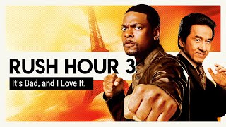 6 Reasons Why Rush Hour 3 is Bad And Why I Still Like It  Video Essay [upl. by Adlecirg496]