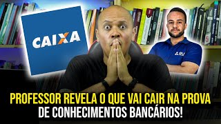 TOP 5 ASSUNTOS MAIS COBRADOS DE CONHECIMENTOS BANCÁRIOS  Concurso Caixa 2024 [upl. by Burne]