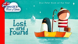 Lost and Found By Oliver Jeffers I Read Aloud [upl. by Lunnete]