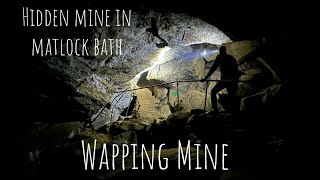 WAPPING MINE Hidden mine in Matlock Bath Derbyshire full walkthrough [upl. by Ujawernalo]