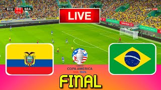 ECUADOR vs BRAZIL  Copa America 2024 Final  Full Match All Goals  Live Football Match [upl. by Ire]