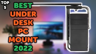 5 Best Under Desk PC Mount  Top 5 Under Desk Computer Mounts in 2022 [upl. by Aihcropal]