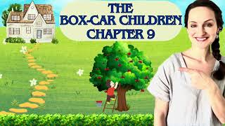 ‘The Boxcar Children’ Chapter 9 [upl. by Strenta833]