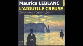 LIVRE AUDIO LAiguille Creuse  Part2  ARSENE LUPIN [upl. by Barthel]