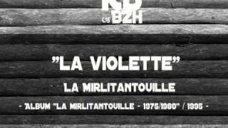 La Mirlitantouille  La violette [upl. by Eical576]