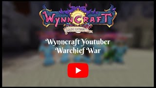 I Wynncraft I Youtuber Collaboration  Hunted Warchief War [upl. by Aicilev]