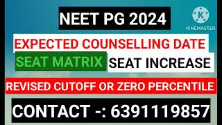 NEET PG 2024  EXPECTED COUNCILLING DATE  ZERO PERCENTILE [upl. by Kraska]