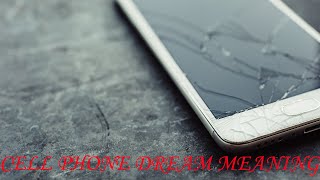 Cell Phone Dream Meaning [upl. by Cynera]