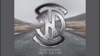 DRIVE THE LINE The JD Sautner Band [upl. by Holmann915]