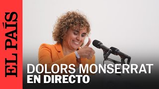 DIRECTO  Dolors Monserrat ofrece una rueda de prensa  EL PAÍS [upl. by Ydal413]