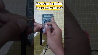 Cara Cek Resistor Bagus Atau Rusak [upl. by Nofpets]