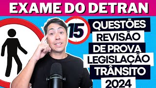 Prova do Detran REVISÃO 2024  15 QUESTÕES COMENTADAS DO EXAME TEÓRICO Legislação de trânsito [upl. by Nanine]