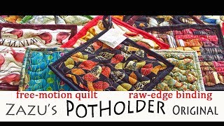 Freemotion Potholder w rawedge binding  Moderate Gift  Zazus Stitch Art Tutorials [upl. by Drucill]