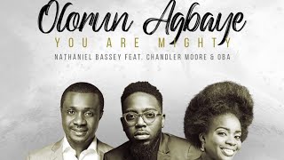 Nathaniel Bassey Olorun Agbaye  English Transcript [upl. by Iznik846]