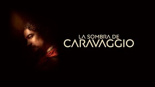 ✦ La sombra de Caravaggio 2022  Tráiler Oficial  Español [upl. by Ahsenek]