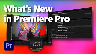 Whats New in Premiere Pro beta  Latest Updates  Adobe Video [upl. by Domash449]