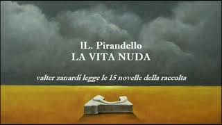 FUOCO ALLA PAGLIA novella di L Pirandello da quotLa vita nudaquot [upl. by Zebada]