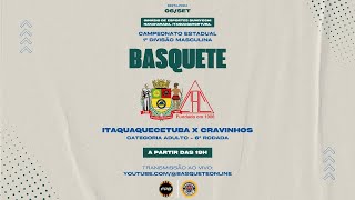 Itaquaquecetuba x Cravinhos  Campeonato Estadual de Basquete  1ª Divisão Masculina [upl. by Enihpets]