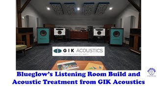 Blueglows Listening Room Build and Acoustic Treatment from GIK Acoustics [upl. by Mcgrody]