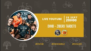 DVHB N1 FACE AU ZIBERO TARDETS  LIVE [upl. by Odarbil]