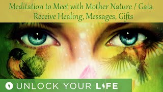 Guided Meditation to Meet Mother Nature  Goddess Gaia to Receive Key Messages Gifts Healing [upl. by Sregor]