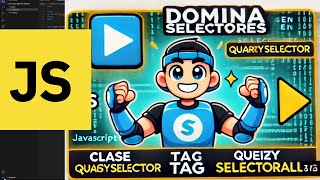 🔍 Domina Selectores en JavaScript Clase Name Tag querySelector y querySelectorAll 🚀 [upl. by Ettezel874]