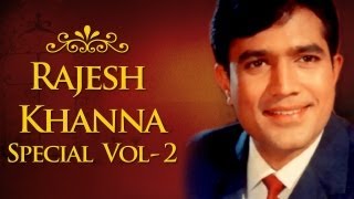 Rajesh Khanna Superhit Song Collection HD  Volume 2  Evergreen Bollywood Songs [upl. by Alica455]