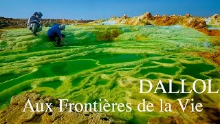 DALLOL aux frontières de la vie un film dOlivier Grunewald [upl. by Schreibman423]