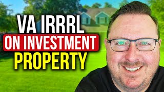 VA IRRRL for Investment Property  Use Your Benefit After You Move [upl. by Haeluj492]