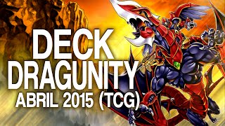 Dragunity Deck June 2015 Duels amp Decklist YuGiOh [upl. by Nylimaj751]