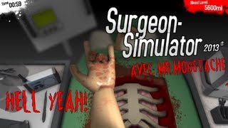 Surgeon Simulator 2013  EN AVANT LA MÉDECINE [upl. by Chemush]