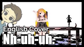 NhUhUh English Cover【Will Stetson】「 歌ってみた んっあっあっ。 」 [upl. by Broeder879]