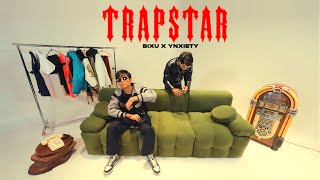 TRAPSTAR Official Video  BIXU x YNXIETY [upl. by Aneeles211]