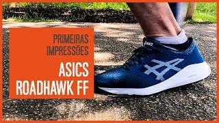 Asics Roadhawk FF  Primeira Impressões [upl. by Augusto783]