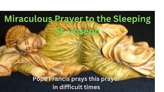 Prayer to the Sleeping St Joseph Prayer for happiness Pope Francis prayer jesusgodfaith [upl. by Nadnerb]