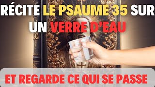 Psaume 35  Prière De Délivrance Et De Déblocage Avec La Foi [upl. by Launam]