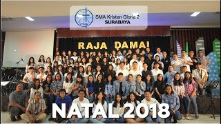 Natal 2018 SMA Gloria 2  Raja Damai [upl. by Aiduan]