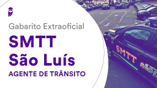 Gabarito Extraoficial SMTT São Luís Agente de Trânsito [upl. by Dorthea704]